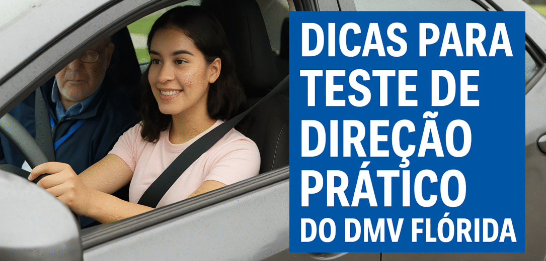 Dicas para o Teste de Direção Prático do DMV na Flórida